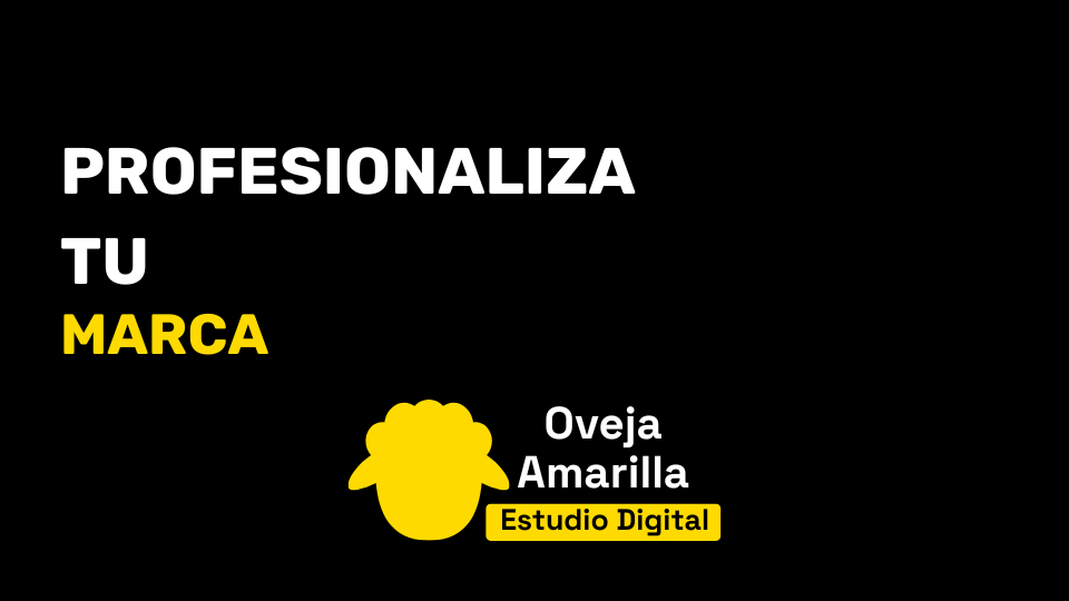 Profesionaliza tu marca